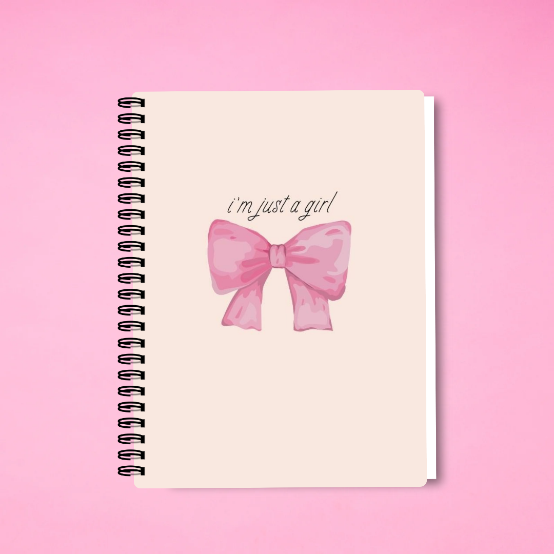 I'm just a Girl Notebook